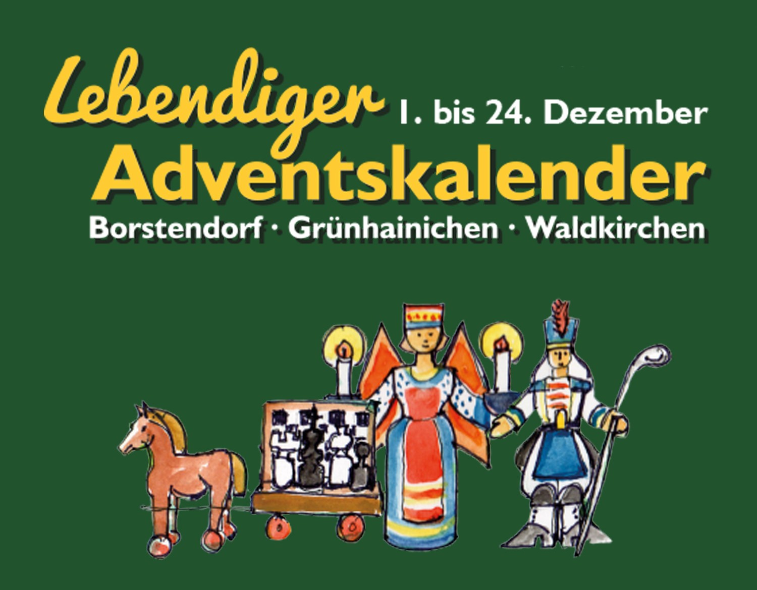 Lebendiger Adventskalender, 1. bis 24. Dezember, Borstendorf · Grünhainichen · Waldkirchen
